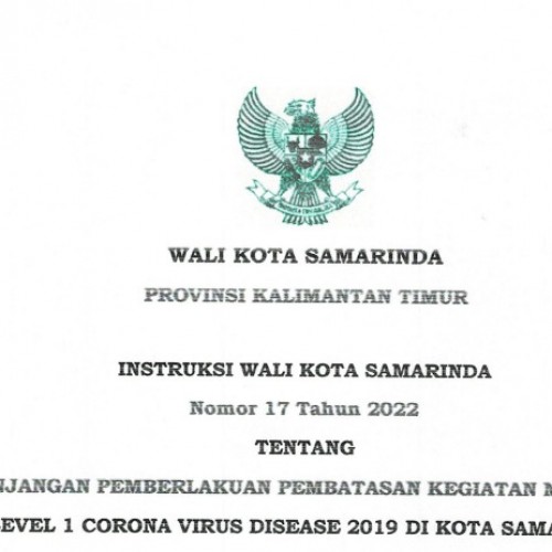 Instruksi Walikota Nomor 17 Tahun 2022 tentang PPKM Level 1 di Kota Samarinda