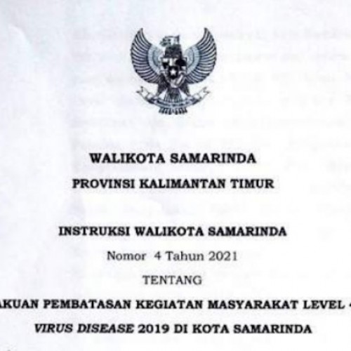 Instruksi Wali Kota Nomor 04 Tahun 2021 tentang PPKM Level 4 Covid-19 di Kota Samarinda