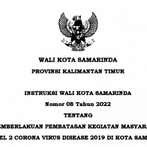 Instruksi Wali Kota Nomor 8 Tahun 2022 tentang PPKM Level 2 Covid-19 di Kota Samarinda